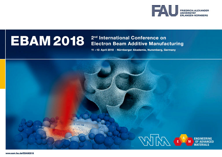 Der Lehrstuhl WTM präsentiert die EBAM 2018